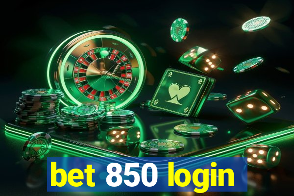 bet 850 login